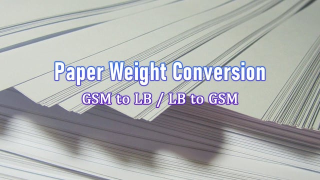 Paper Weight Conversion: GSM to LBS and LB to GSM