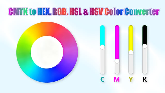 CMYK to HEX, RGB, HSL & HSV Color Converter