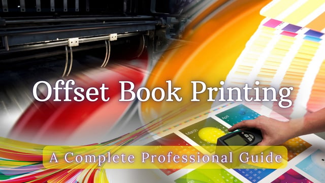 Offset Book Printing: A Complete Professional Guide